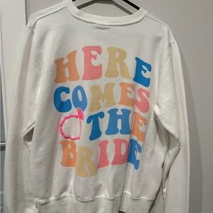 Here Comes The Bride White Graphic Sweatshirt